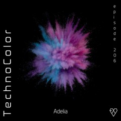 TechnoColor Podcast 206 | Adelia