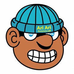 ARI ARI - HUNCHO'S EDIT