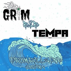 GR1M B2B TEMPA - DRUMROLLZDNB GUESTMIX2