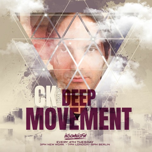Deep Movement w/ CK @ Insomnia FM #010