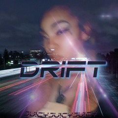Drift (Prod. Qdaproducer)