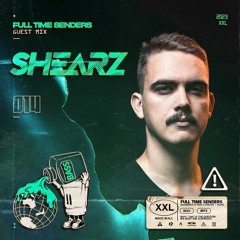 Full Time Senders Guest Mix - Shearz