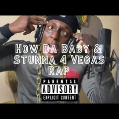 girlhefunnyaf44 - How Da Baby & Stunna 4 Vegas Rap