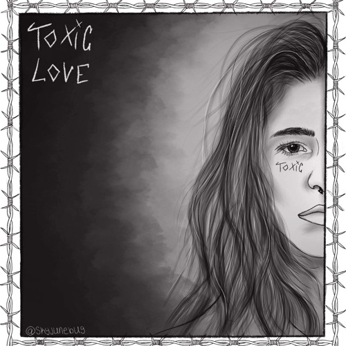 Toxic Reality - Toxic Love