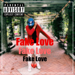 Fake love ft Acezahhh
