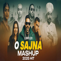 O Sajna Mega Mashup | Tegi Pannu X Diljit Dosajnh | Pop Mashup