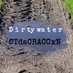 Dirty Water