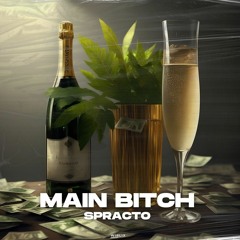Spracto - Main Bitch
