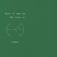 Runnner - vines to make it all worth it