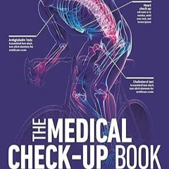 Kindle online PDF The Medical Checkup Book (DK Medical Care Guides) free acces