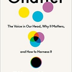 [DOWNLOAD] KINDLE 📃 Chatter: The Voice in Our Head, Why It Matters, and How to Harne