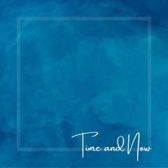 Time and Now