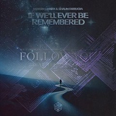 Follow You vs If We'll Ever Be Remembered (KEN Mashup)