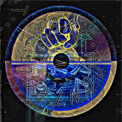 TAKE CONTROL (Free DL)