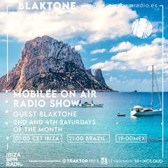 Mobilee On Air invites Blaktone | Ibiza BPM Radio