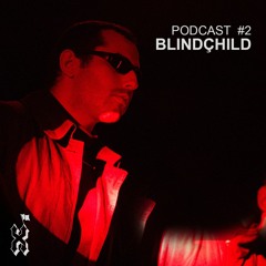 XPAM Podcast #2 : BlindÇhild