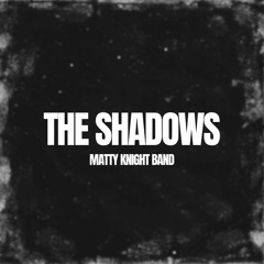 The Shadows