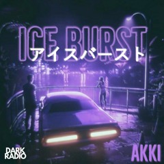 Ice Burst (Dark Radio Records)