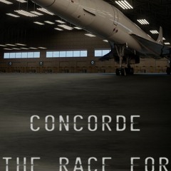 Concorde: The Race for Supersonic; Season 1 Episode 2 | FuLLEpisode -369009