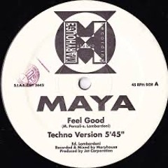 Maya - Feel Good (Techno Mix)
