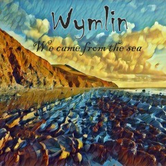 Wymlin - We Came From The Sea