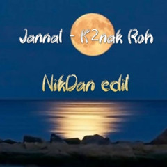 Jannat - K2nak Roh -NikDan-Edit