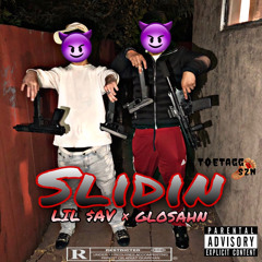 SLIDIN - LIL SAV X GLOSAHN