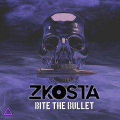 Zkosta - Bite The Bullet