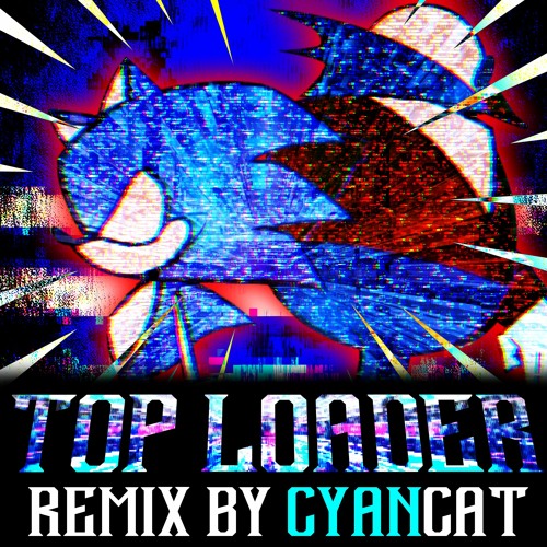 Top Loader Remix