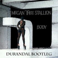 Megan Thee Stallion - Body (Durandal Bootleg) Free download