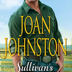 [GET] EBOOK 📪 Sullivan's Promise: A Bitter Creek Novel by  Joan Johnston [PDF EBOOK