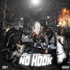 No Hook Ft. LaQueezy & Kblakk