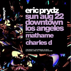 Eric Prydz - Factory 93 Night 2 (8-22-2021)