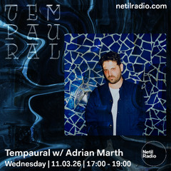 Tempaural w/ Adrian Marth - Netil Radio - 11 Mar 26