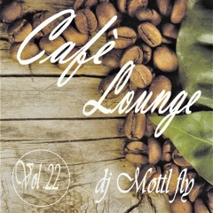 Cafè Lounge vol.22 (deep melodic house)