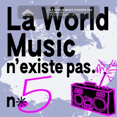 La World Music n’existe pas "épisode n°5" - Mona Hkl (Novembre 2023)
