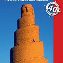 [VIEW] [EPUB KINDLE PDF EBOOK] Iraq: The ancient sites and Iraqi Kurdistan (Bradt Travel Guides) by