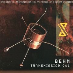Transmission 001 - BEHN