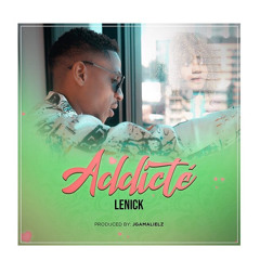 Lenick - Addicte / Prod by Jgamalielz