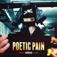 OnlyOneGsav - Poetic Pain OFFICAL AUDIO