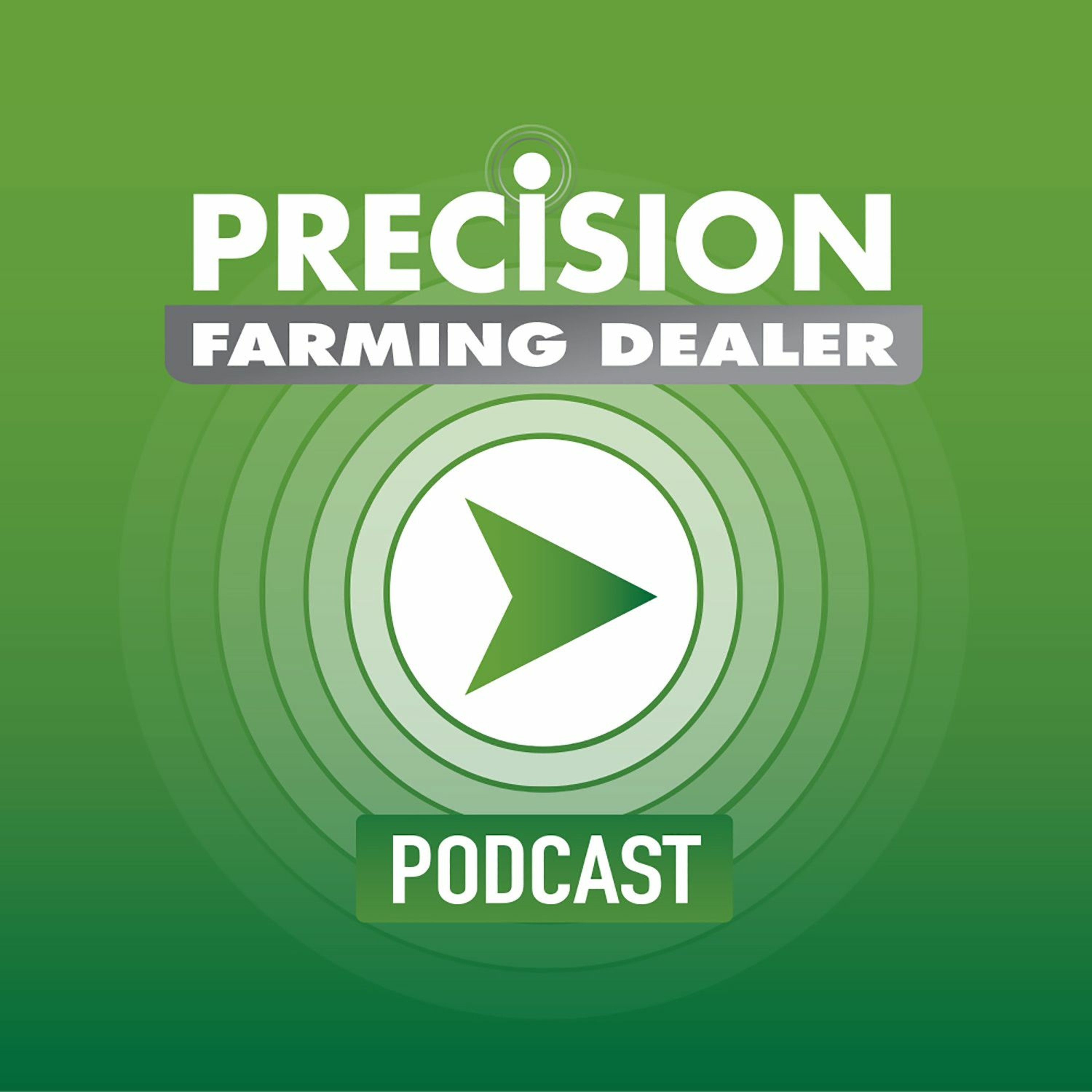 Precision Farming Dealer Podcast