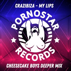 My Lips (Cheesecake Boys Deeper Remix)