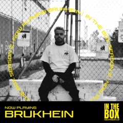 [ITB008] In The Box : Brukhein