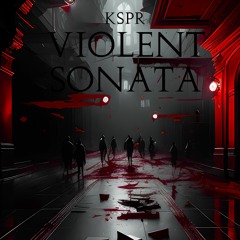 KSPR - Violent Sonata
