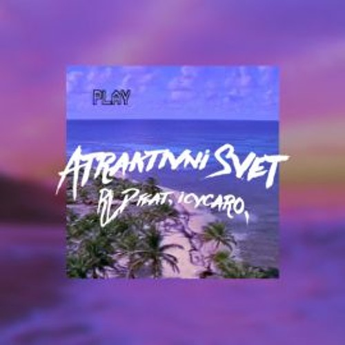 Stream RLD - Atraktivní svět (feat. icycaro.) by RLD | Listen online for  free on SoundCloud