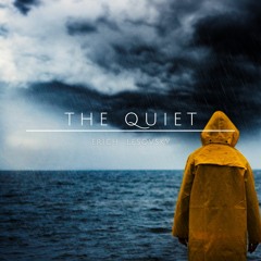 The Quiet (after a storm)