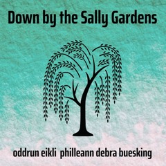 Down by the Sally Gardens (with Oddrun Eikli & Debra Buesking)