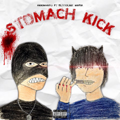 Akkimwaru X bloodlinemafia - STOMACH KICK