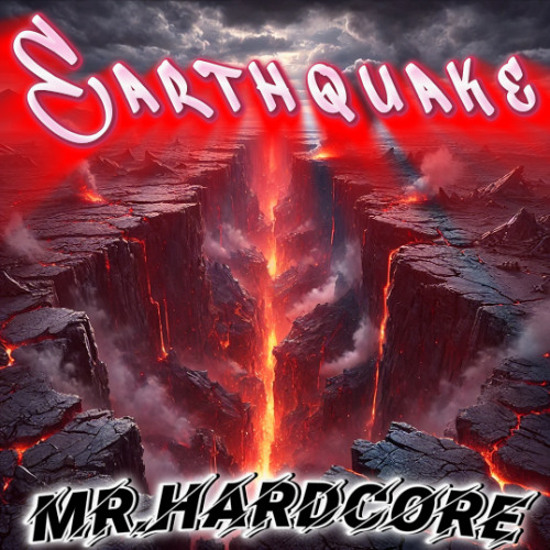 Mr.Hardcore - Earthquake