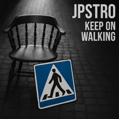 Keep on Walking